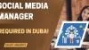 Social Media Manager Required in Dubai