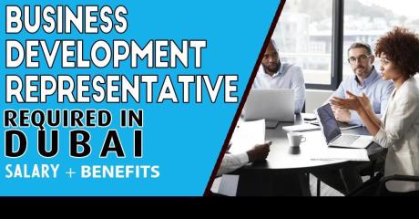 Business Development Representative Required in Dubai