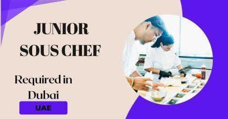 Junior Sous Chef Required in Dubai