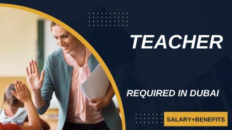 Teacher Required in Dubai