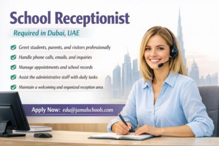 School Receptionist Required in Dubai