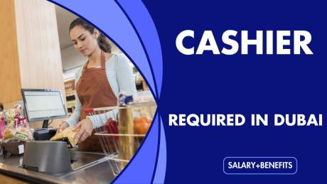 Cashier Required in Dubai