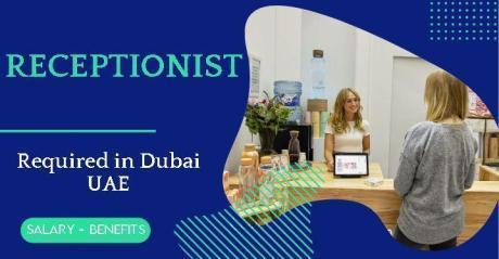 Receptionist Required in Dubai