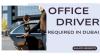 Office Driver Required in Dubai