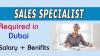 Sales Specialist Required in Dubai