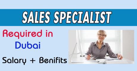 Sales Specialist Required in Dubai