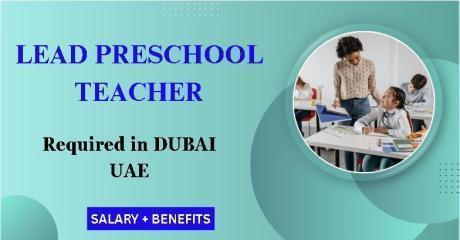Lead Preschool Teacher Required in Dubai
