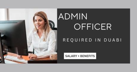 Admin Officer Required in Dubai
