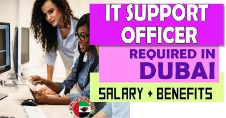 Information Technology Support Officer Required in Dubai