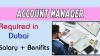 Account Manager Required in Dubai