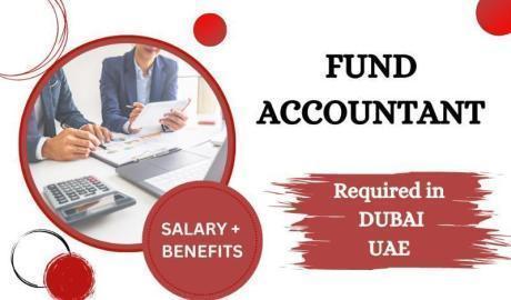Fund Accountant Required in Dubai