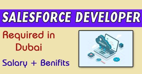 SALESFORCE DEVELOPER Required in Dubai