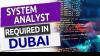 System Analyst Required in Dubai