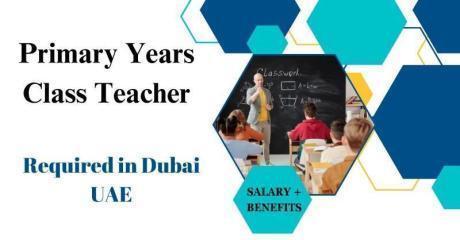 Primary Years Class Teacher Required in Dubai