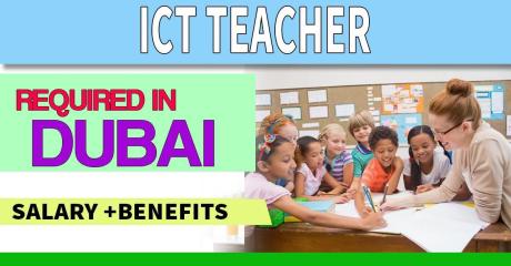 ICT Teacher Required in Dubai
