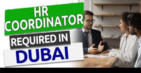 Human Resources Coordinator Required in Dubai