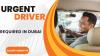 Urgent Driver Required in Dubai