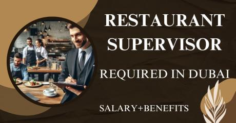 Restaurant Supervisor Required in Dubai -
