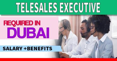 Telesales Executive Required in Dubai