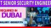 IT Senior Security Engineer Required in Dubai