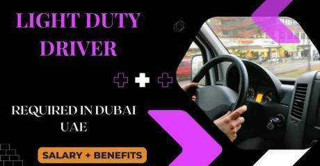 Light Duty Driver Required in Dubai