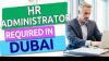 Human Resources Administrator Required in Dubai