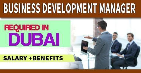 Business Development Manager Required in Dubai