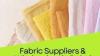 Fabric Suppliers & Wholesalers In Dubai