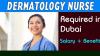 Dermatology Nurse Required in Dubai