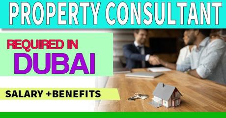 Property Consultant Required in Dubai