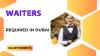 Waiters Required in Dubai