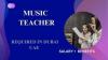 Music Teacher Required in Dubai