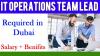 IT Operations Team Lead Required in Dubai