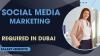 Social Media Marketing Required in Dubai