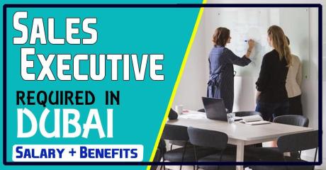 Sales Executive Required in Dubai