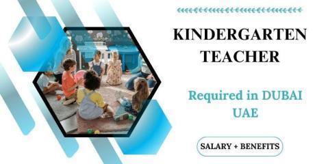 Kindergarten Teacher Required in Dubai