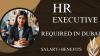 HR Executive Required in Dubai