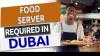 Food Server Required in Dubai