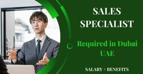 Sales Specialist Required in Dubai