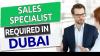 Sales Specialist Required in Dubai